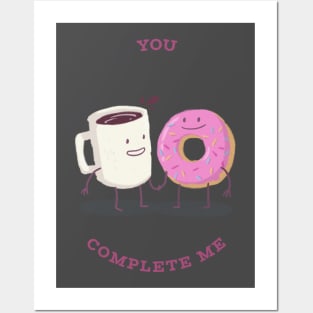 You Complete Me Posters and Art